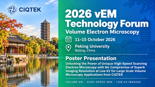CIQTEK to Showcase High-Speed Volume EM at 2026 vEM Technology Forum